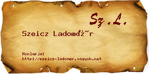 Szeicz Ladomér névjegykártya
